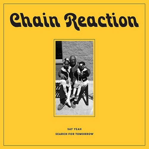 CHAIN REACTION (DISCO) / SEARCH FOR TOMORROW