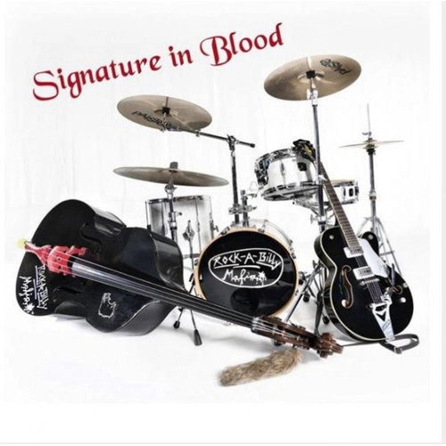 ROCKABILLY MAFIA / ロカビリー・マフィア / SIGNATURE IN BLOOD