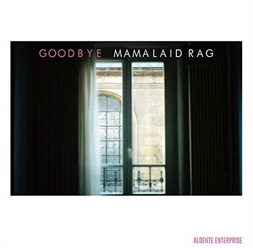 MAMALAID RAG / ママレイド・ラグ / グッドバイ