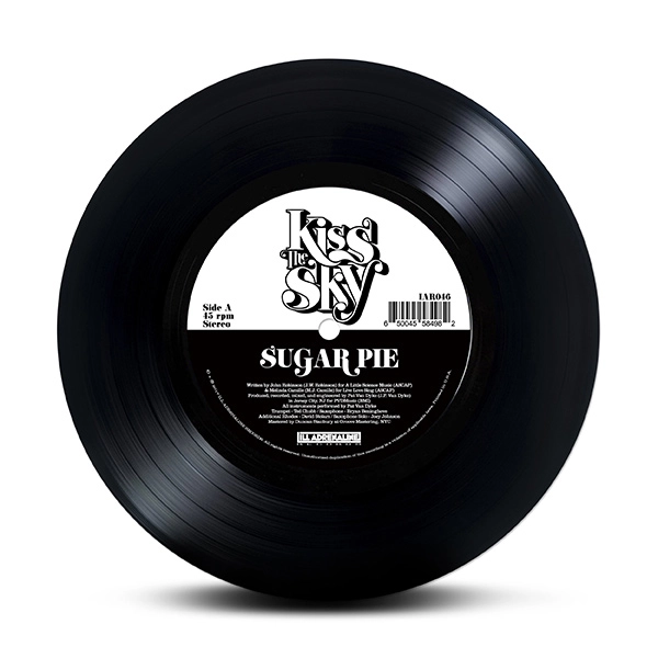 KISS THE SKY (MELINDA CAMILLE, JOHN ROBINSON & PAT VAN DYKE) / SUGAR PIE b/w GLORY