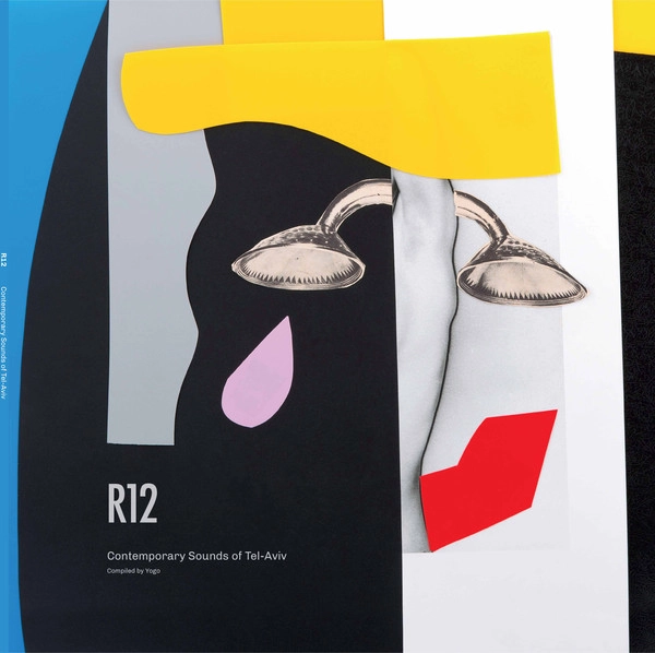 V.A. (R12) / オムニバス / R12: CONTEMPORARY SOUNDS OF TEL AVIV (COMPILED BY YOGO)