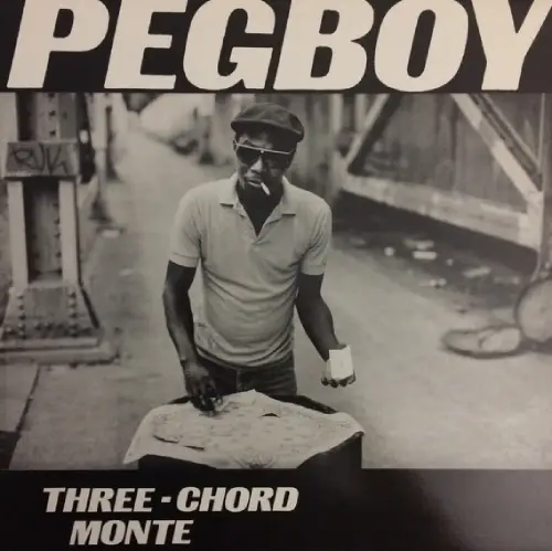 PEGBOY / THREE-CHORD MONTE