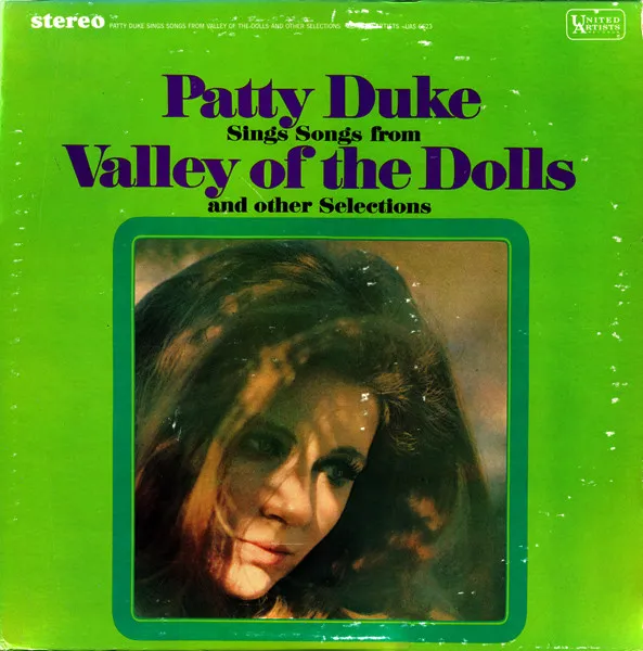 PATTY DUKE / パティ・デューク / SINGS SONGS FROM VALLEY OF THE DOLLS AND OTHER SELECTIONS