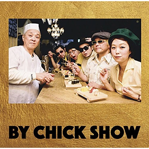 不良メルヘン / BY CHICK SHOW