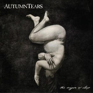AUTUMN TEARS / THE ORIGIN OF SLEEP / ORIGIN OF SLEEP