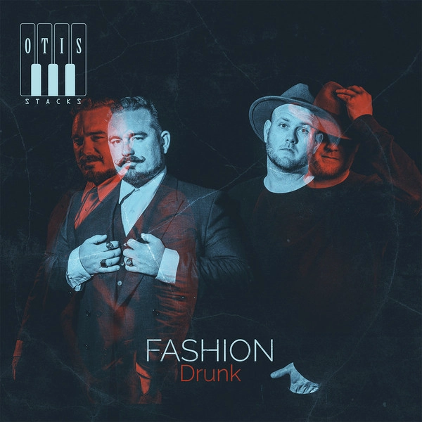 OTIS STACKS / FASHION DRUNK