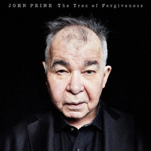 JOHN PRINE / ジョン・プライン / ザ・トゥリー・オブ・フォーギヴネス / THE TREE OF FORGIVENESS