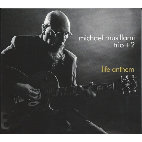 MICHAEL MUSILLAMI / マイケル・ミュージアミ / LIFE ANTHEM
