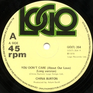CHINA BURTON / (12")YOU DON'T CARE (ABOUT OUR LOVE)