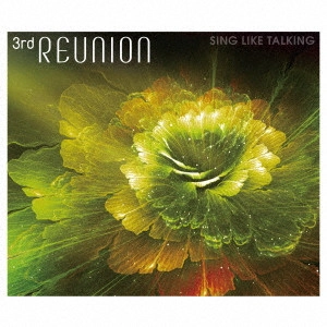 SING LIKE TALKING / シング・ライク・トーキング / 3rd REUNION(スペシャル・パッケージ)