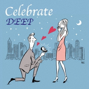 DEEP (J-POP) / Celebrate