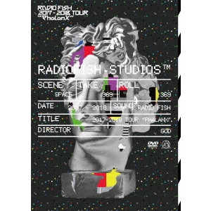 RADIO FISH / "RADIO FISH 2017-2018 TOUR “Phalanx"""