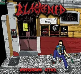 BLACKENED / UNDERGROUND ATTACK