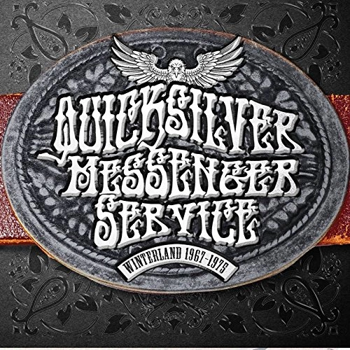 QUICKSILVER MESSENGER SERVICE / クイック・シルバー・メッセンジャー・サービス / WINTERLAND 1967 - 1975