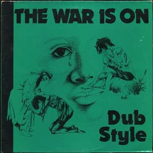 PHILL PRATT / WAR IS ON DUB STYLE