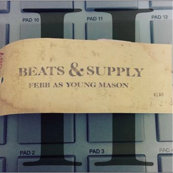 FEBB (FLA$HBACKS) / BEATS & SUPPLY 2