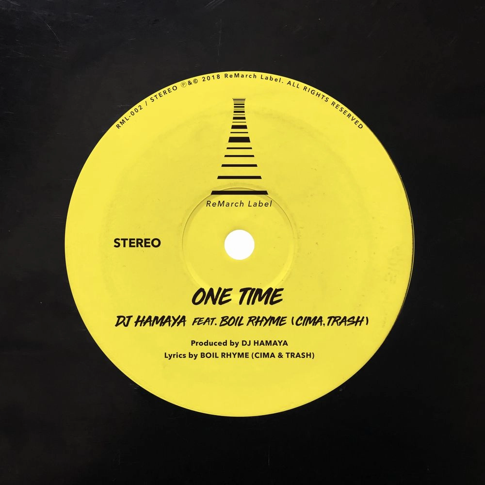 DJ HAMAYA / One Time feat.BOIL RHYME(CIMA&TRASH) 7"