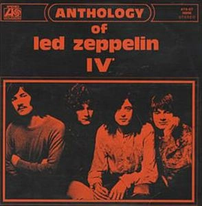 LED ZEPPELIN / レッド・ツェッペリン / ANTHOLOGY OF LED ZEPPELIN IV