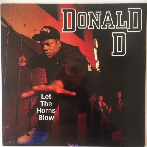 DONALD D / LET THE HORNS BLOW