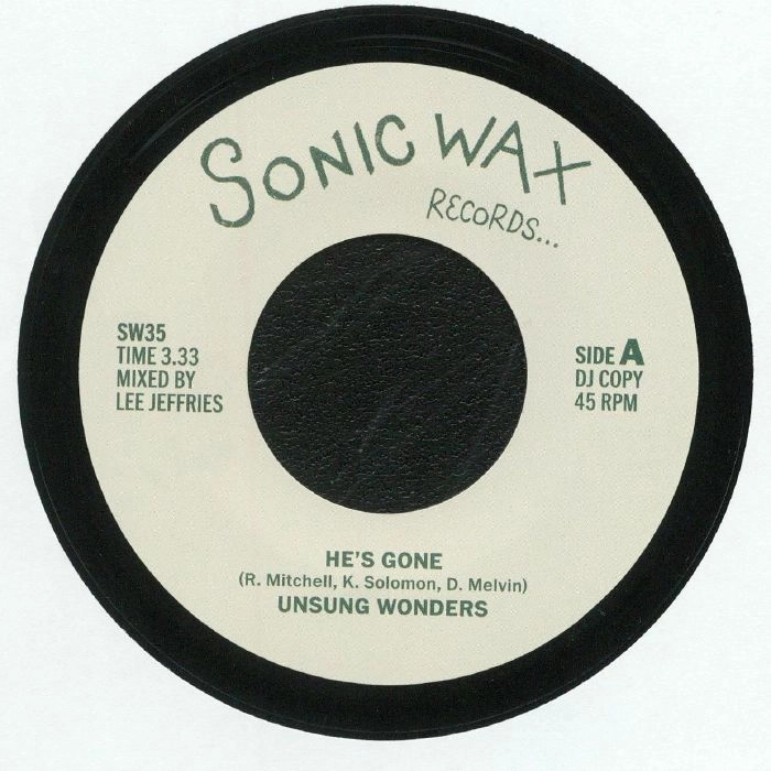 UNSUNG WONDERS / RICE N PEAS / HE'S GONE