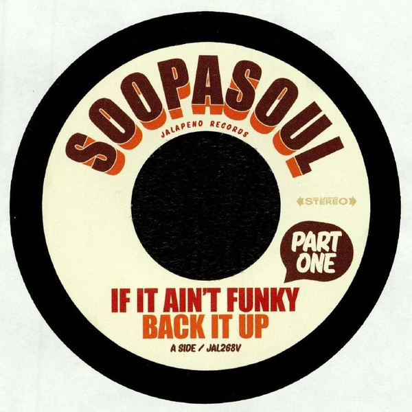 SOOPASOUL / IF IT AIN'T FUNKY BACK IT UP