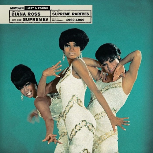 DIANA ROSS & THE SUPREMES / ダイアナ・ロス&ザ・シュープリームス / SUPREME RARITIES: MOTOWN LOST & FOUND (1960-1969)
