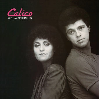 CALICO / キャリコ / サンデー・アフタヌーン / セイ・グッドバイ / SUNDAY AFTERNOON / SAY GOODBYE