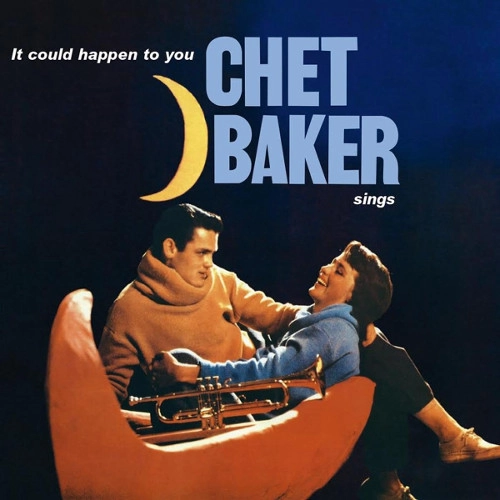 CHET BAKER / チェット・ベイカー / IT COULD HAPPEN TO YOU
