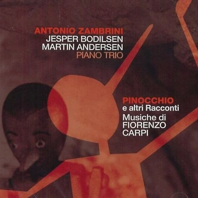 ANTONIO ZAMBRINI / アントニオ・ザンブリーニ / PINOCCHIO E ALTRI RACCONTI - MUSICHE DI FIORENZO CAPRI