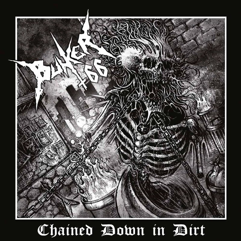 BUNKER 66 / CHAINED DOWN IN DIRT<BLACK VINYL>
