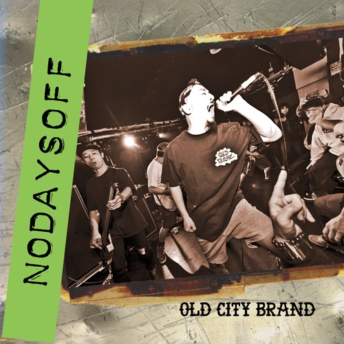 NODAYSOFF / OLD CITY BRAND