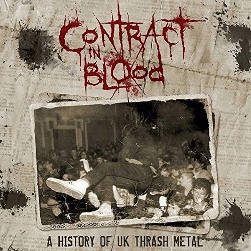 CONTRACT IN BLOOD: A HISTORY OF UK THRASH METAL / CONTRACT IN BLOOD - A HISTORY OF UK THRASH METAL<5CD/BOX>