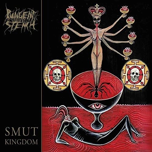 PUNGENT STENCH / パンジェント・ステンチ / SMUT KINGDOM<DIGI>