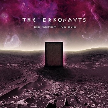 ERKONAUTS / I DID SOMETHING BAD<DIGI> 