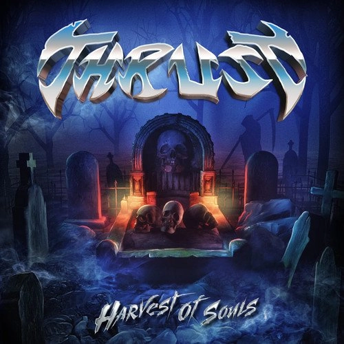 THRUST / HARVEST OF SOULS / HARVEST OF SOULS 