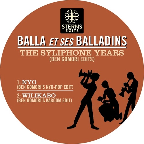 BALLA ET SES BALLADINS / バラ・エ・セ・バラダン / SYLIPHONE YEARS (BEN GOMORI EDITS)