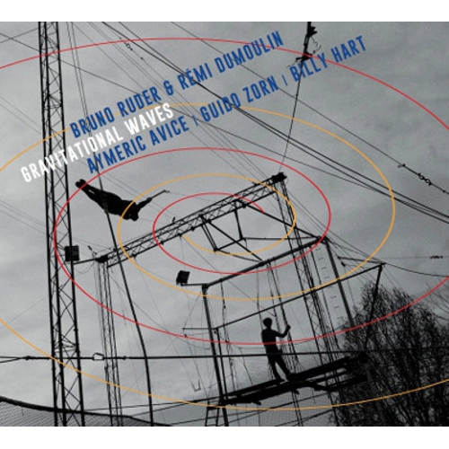 BRUNO RUDER / ブルーノ・ルーダー / GRAVITATIONAL WAVES
