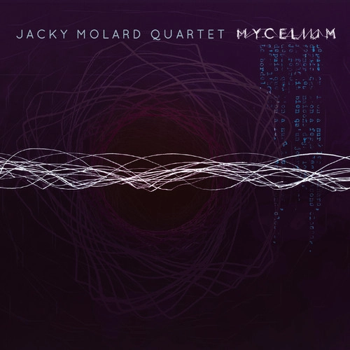 JACKY MOLARD / ジャッキー・モラード / MYCELIUM