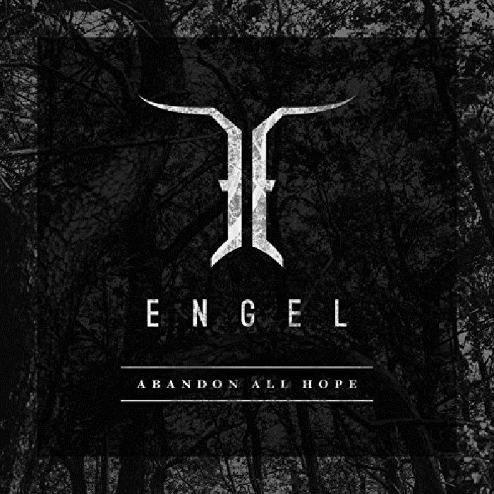 ENGEL / エンゲル / アバンダン･オール･ホープ / ABANDON ALL HOPE