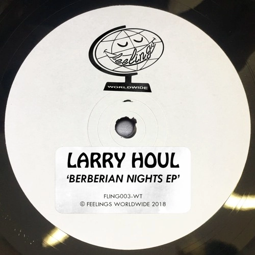 LARRY HOUL / BERBERIAN NIGHTS