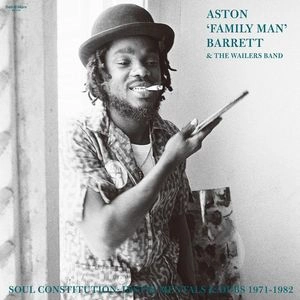ASTON 'FAMILY MAN' BARRETT / SOUL CONSTITUTION: INSTRUMENTALS & DUBS 1971-1982