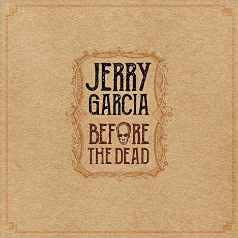 JERRY GARCIA / ジェリー・ガルシア / BEFORE THE DEAD 180G 5LP BOX SET