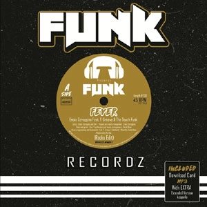 ENOIS SCROGGINS FEAT.T-GROOVE & THE TOUCH FUNK / FEVER