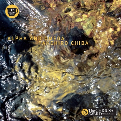 TAKEHIRO CHIBA / 千葉岳洋 / アルファ･アンド･オメガ / ALPHA AND OMEGA
