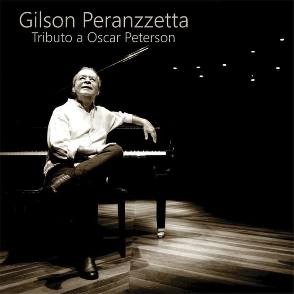 GILSON PERANZZETTA / ジルソン・ペランゼッタ / TRIBUTO A OSCAR PETERSON