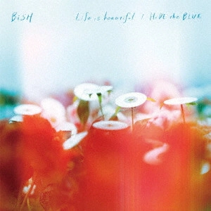 Life is beautiful/HiDE the BLUE / BiSH / 通常盤 / 日本のロック・J
