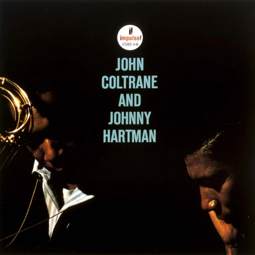 JOHN COLTRANE & JOHNNY HARTMAN / ジョン・コルトレーン&ジョニー・ハートマン / JOHN COLTRANE AND JOHNNY HARTMAN / ジョン・コルトレーン・アンド・ジョニー・ハートマン