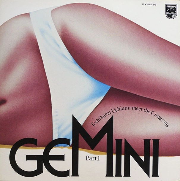 TOSHIKATSU UCHIUMI & THE CIMARONS / 内海利勝&ザ・シマロンズ / GEMINI PART I