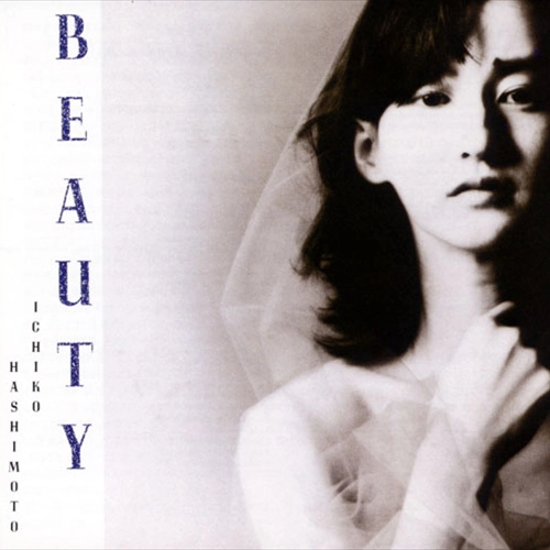 ICHIKO HASHIMOTO / 橋本一子 / BEAUTY
