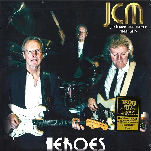 JCM (JON HISEMAN/CLEM CLEMPSON/MARK CLARKE) / JCM / HEROES: 180g LIMITED VINYL
